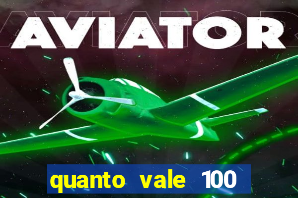 quanto vale 100 pesos em real